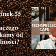 35. odcinek podcastu TECHSPRESSO.CAFE